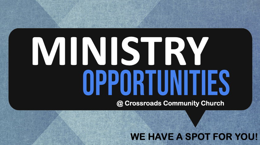 Ministry Opportunities - Crossroads Community Church